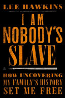 Image for "I Am Nobodys Slave"