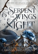 The Serpent and the Wings of the Night book cover